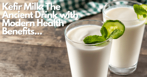 🥛 Kefir Milk: The Secret Weapon for Boosting Your Gut and Brain Function”