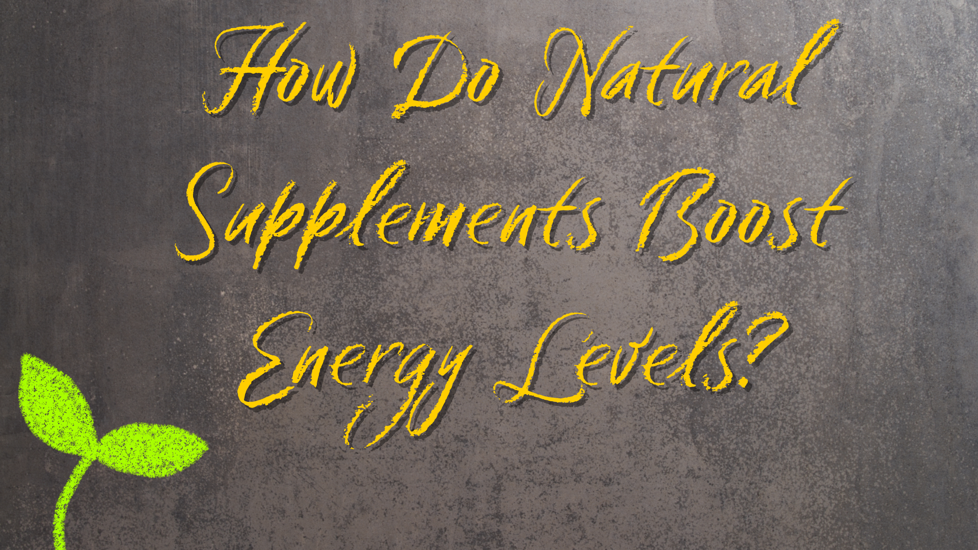 supplements that increase energy levles