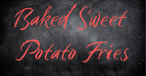 Baked sweet potato fries