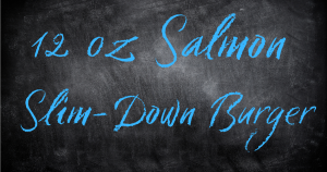 Salmon  Slim-Down Burger Recipe