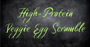 High-Protein Veggie Egg Scramble recipe